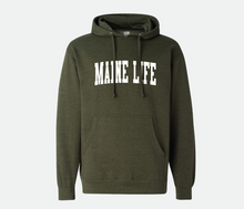 Load image into Gallery viewer, Green hooded sweatshirt that say &#39;Maine Life&#39;
