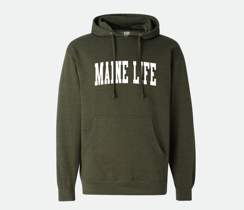Green hooded sweatshirt that say 'Maine Life'